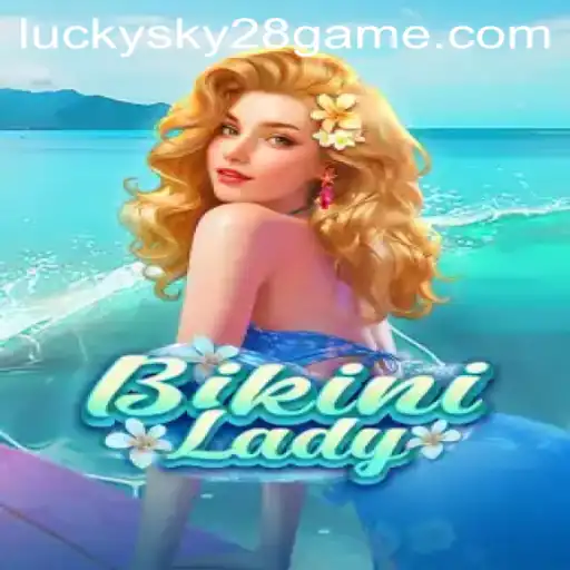 Discovering the Thrills of BikiniLady: A Riveting Journey with Lucky Sky 28