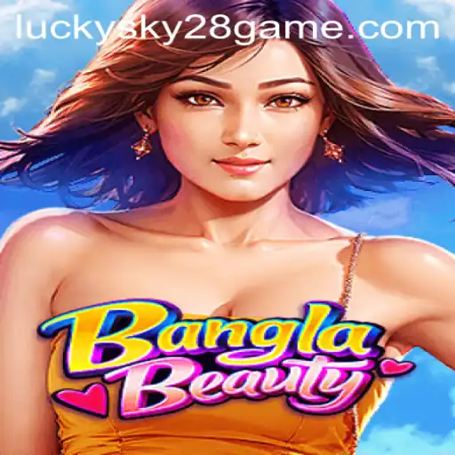 Exploring BanglaBeauty: The Thrilling World of Lucky Sky 28
