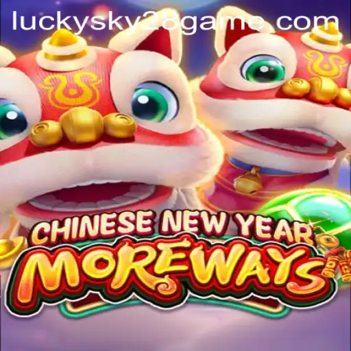 Exploring the Thrilling World of CHINESENEWYEARMOREWAYS: Featuring Lucky Sky 28