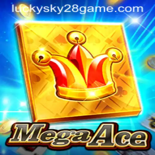 MegaAce: Exploring the New Era of Gaming with Lucky Sky 28